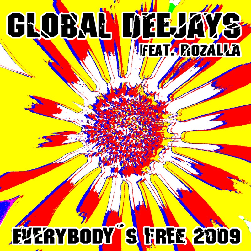 Everybody's Free (feat. Rozalla) [2009 Rework] by Global Deejays album cover