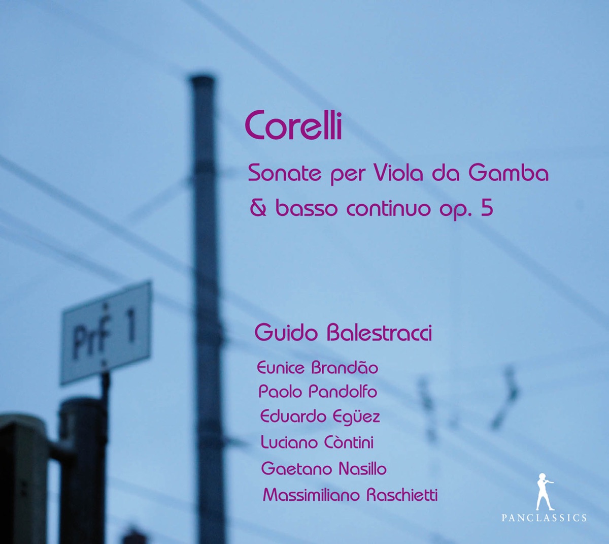 Corelli: Sonate per Viola da Gamba & basso continuo, Op. 5 by Gaetano Nasillo, Eduardo Egüez, Guido Balestracci, Eunice Brandao, Massimiliano Raschietti, Paolo Pandolfo & Luciano Contini album cover