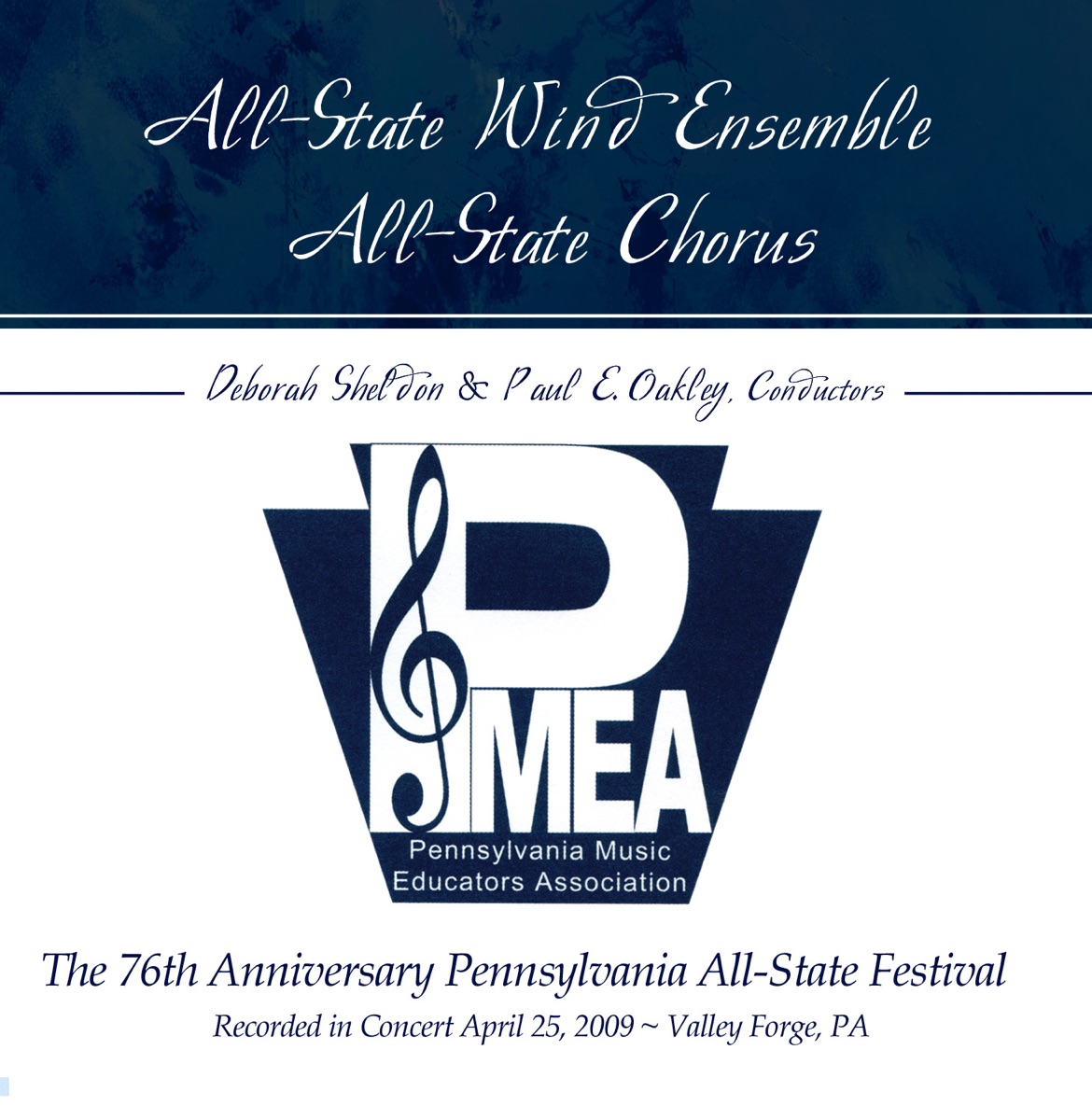 PMEA Pennsylvania 2009 All-State Festival Wind Ensemble Chorus by All-State Wind Ensemble, Deborah Sheldon, All-State Chorus & Paul E. Oakley album cover