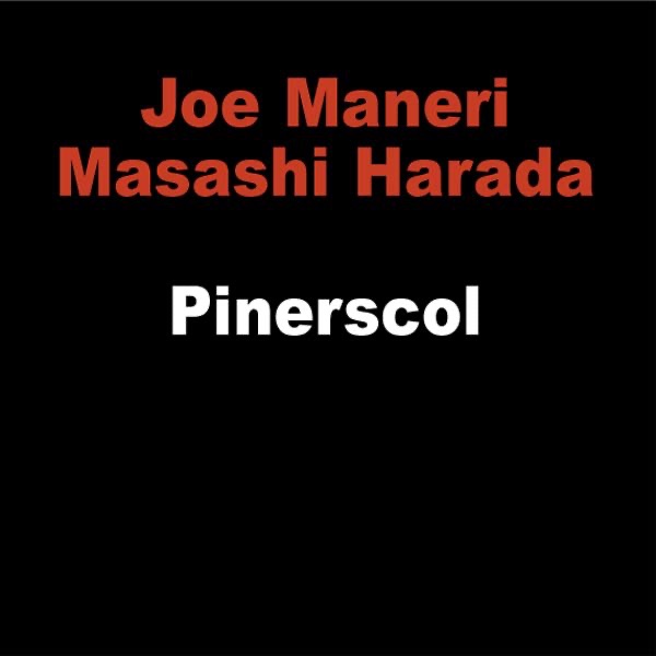 Pinerskol by Joe Maneri & Masashi Harada album cover