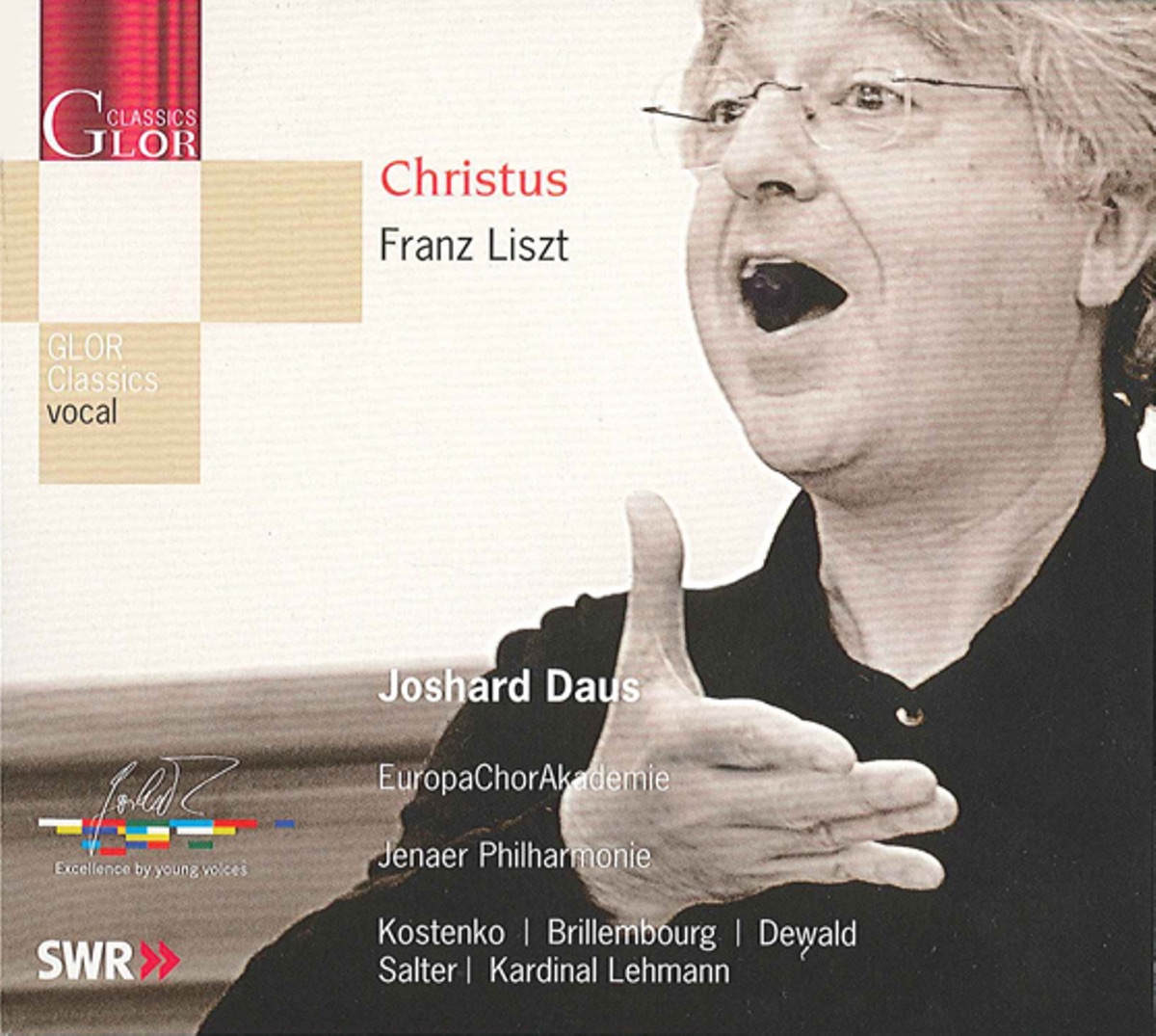 Liszt, F.: Christus by Fredrika Brillembourg, Joshard Daus, Richard Salter, Thomas Dewald, Europa Chor Akademie, Jena Philharmonic Orchestra, Natalia Kostenko, Karl Kardinal Lehmann & Fritz Walter album cover