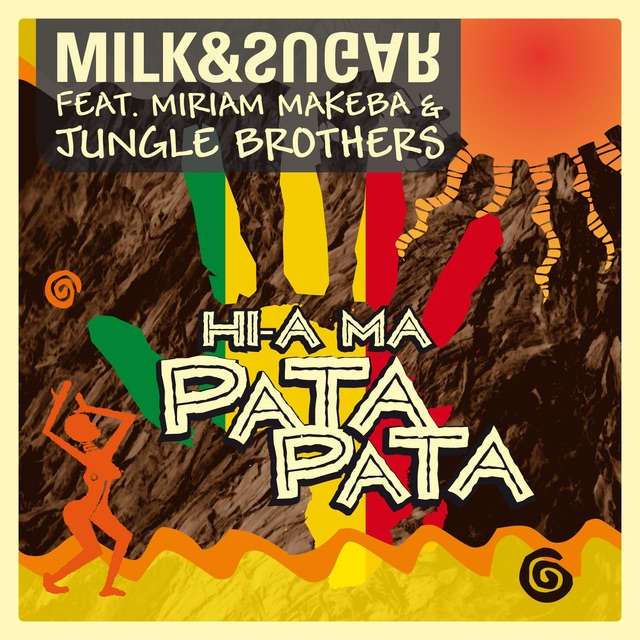 Hi-A Ma (Pata Pata) [feat. Miriam Makeba & Jungle Brothers] - EP by Milk & Sugar album cover