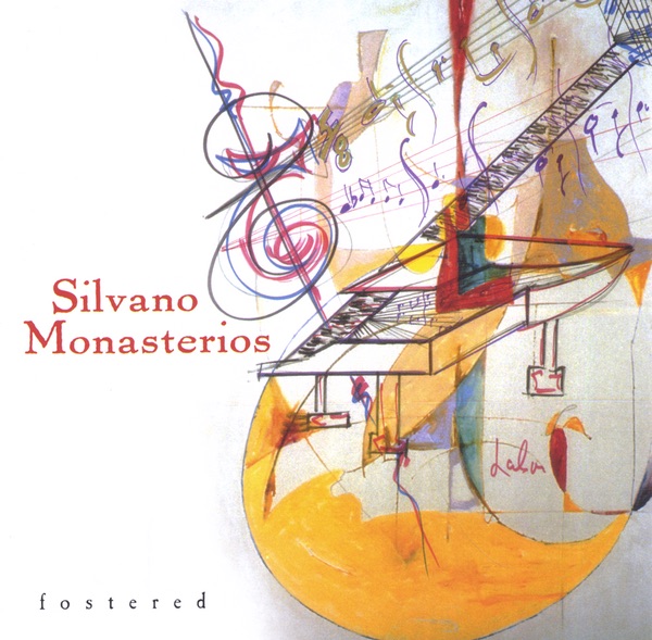 Fostered by Silvano Monasterios album cover