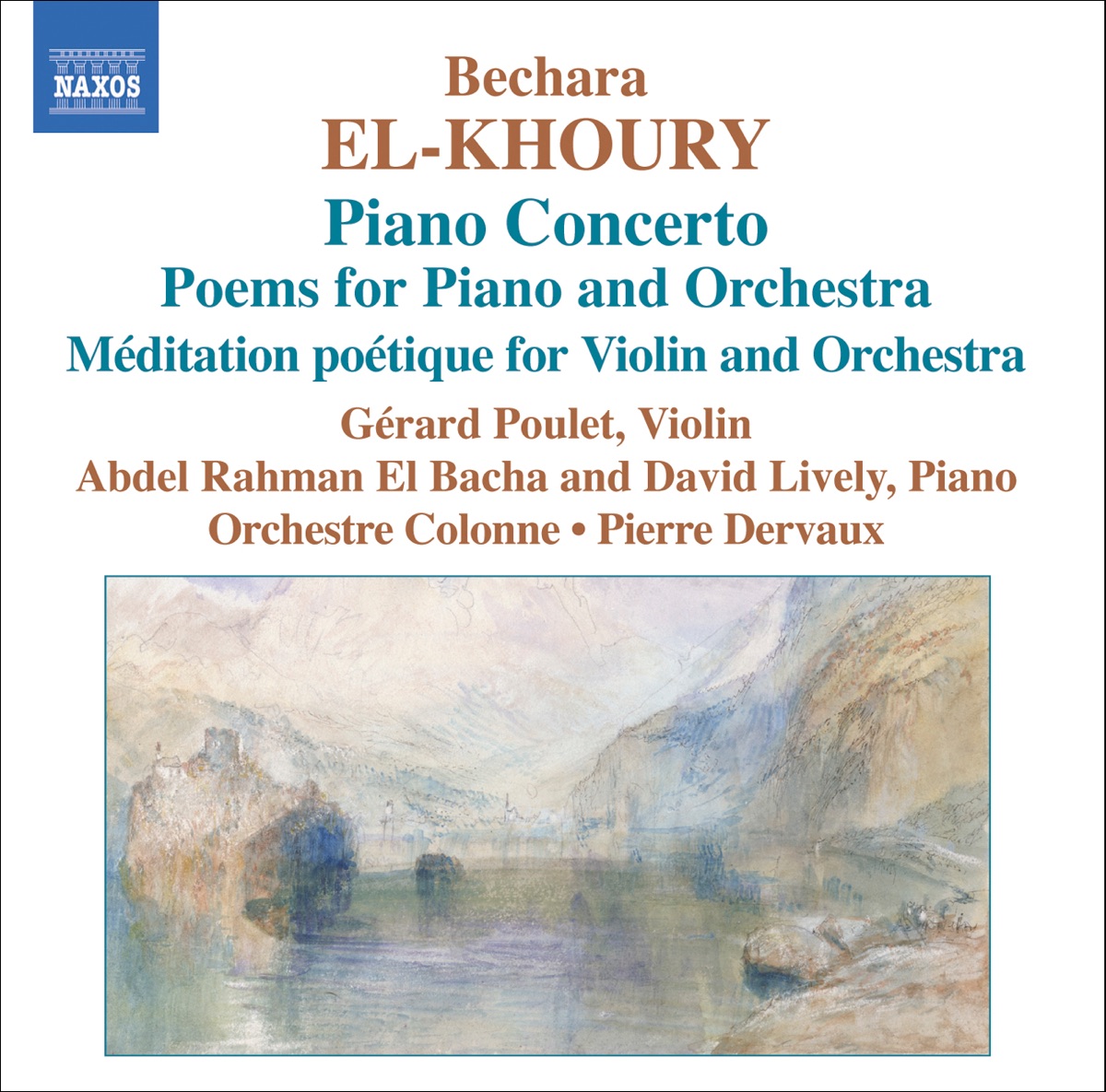 El-Khoury: Piano Concerto, Poems for Piano and Orchestra, Méditation poétique pour violin et orchestre, Op. 41 by Abdel Rahman El Bacha, Colonne Orchestre, David Lively, Gerard Poulet & Pierre Dervaux album cover