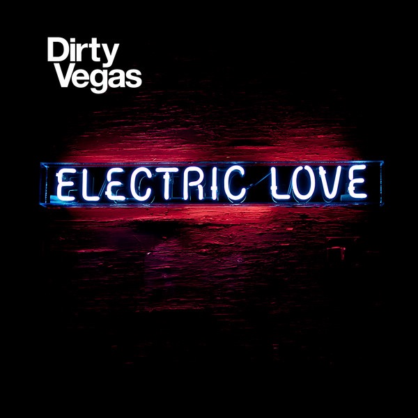 Electric Love by Dirty Vegas album cover
