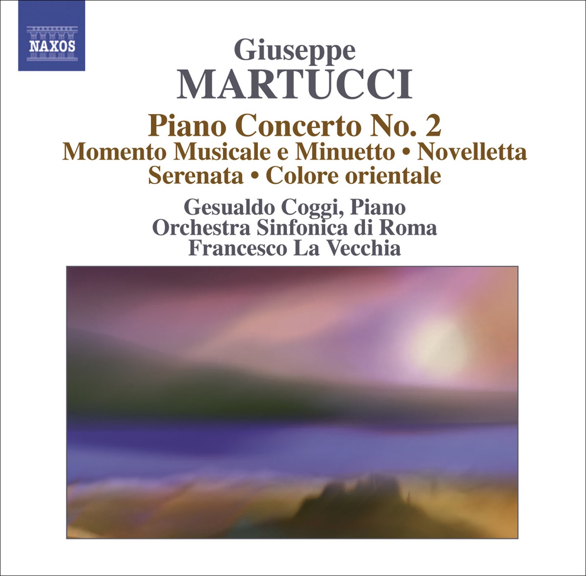 Martucci: Complete Orchestral Music, Vol. 4 - Piano Concerto No. 2, Momento Musicale e Minuetto & Novelletta by Rome Symphony Orchestra, Francesco La Vecchia & Carlo Gesualdo album cover