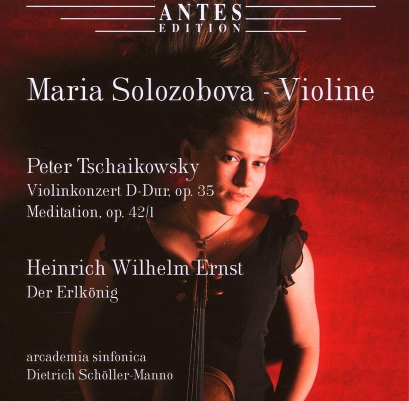 Tchaikovsky: Violinkonzert, Op. 35, Meditation - Ernst: Der Erlkonig by Maria Solozobova & Arcademia Sinfonica album cover