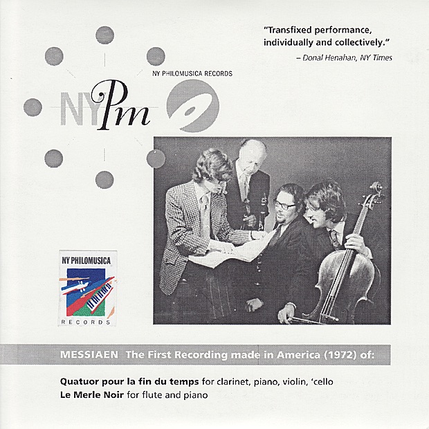 Messiaen: Quatuor pour la Fin du Temps, le Merle Noir by New York Philomusica, Joseph Rabbai, Robert Levin, Isidore Cohen & Timothy Eddy album cover