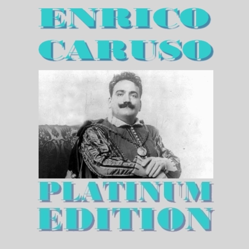 Platinum Edition (Remastered) by Enrico Caruso album cover