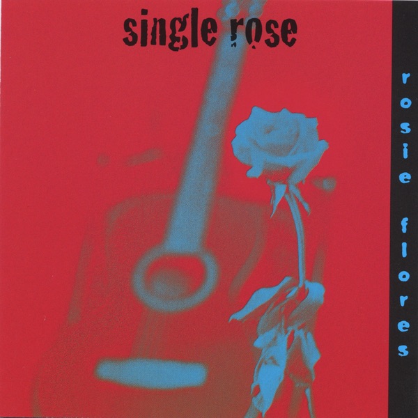single rose by Rosie Flores album cover