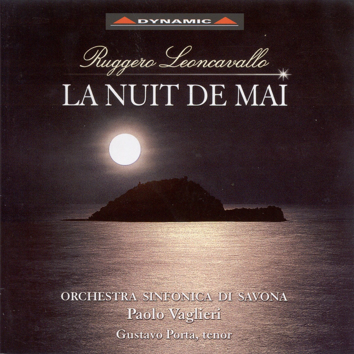 Leoncavallo: La Nuit de Mai by Paolo Vaglieri, Gustavo Porta, Carlo Aonzo, Paola Esposito & Orchestra Sinfonica di Savona album cover