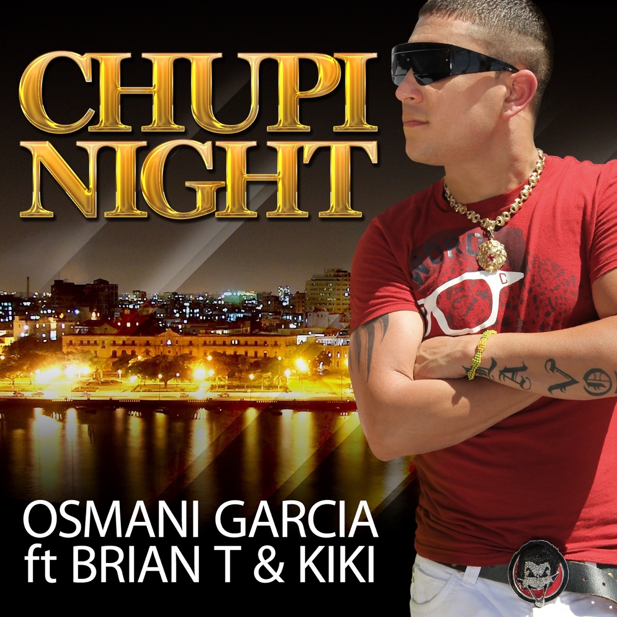 Chupi Night (Osmani Garcia a.k.a. La voz) - Single by Osmani Garcia, Kiki & Brian T album cover