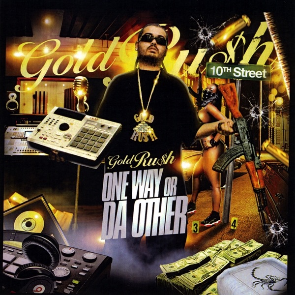 1 Way or Da Other by Gold Ru$h album cover