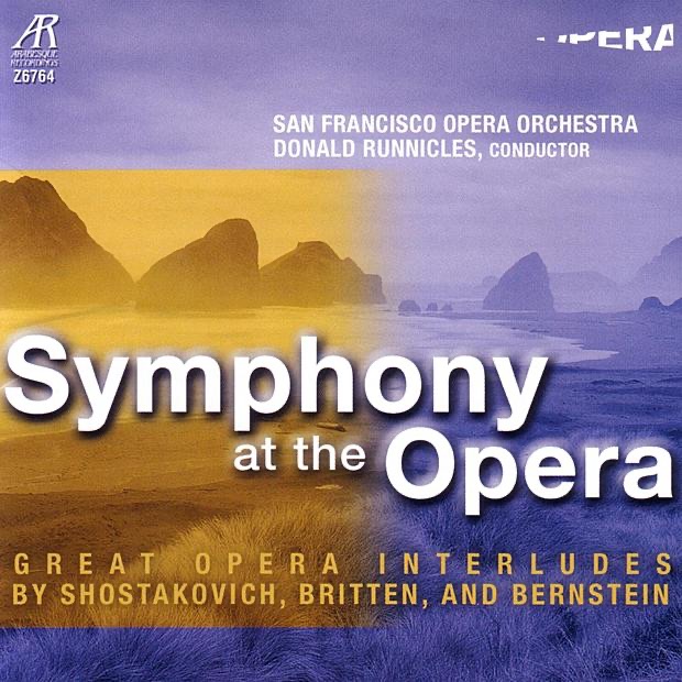 Symphony At the Opera - Great Opera Interludes by Donald Runnicles & San Francisco Opera Orchestra album cover