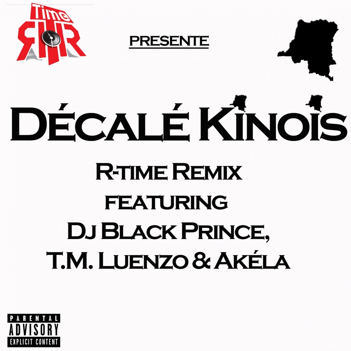 Décalé kinois (R-Time Remix) - Single by Akela, Black Prince & T.M. Luenzo album cover