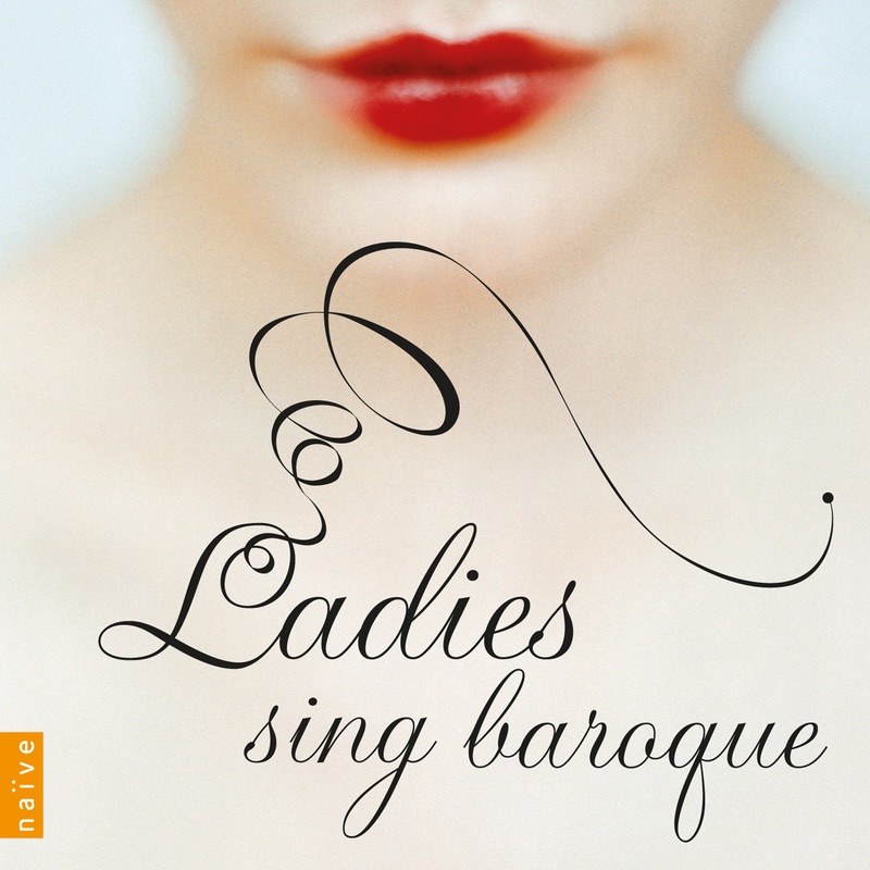 Ladies Sing Baroque by Sara Mingardo, Sandrine Piau, Magdalena Kožená, Marie-Nicole Lemieux, Veronica Cangemi, Roberta Invernizzi, Patricia Petibon, Karina Gauvin, Nathalie Stutzmann & Julia Lezhneva album cover