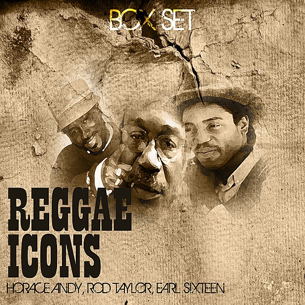 Reggae Icons by Horace Andy, Rod Taylor & Earl Sixteen album cover