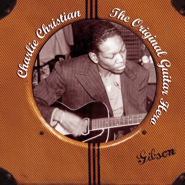 The Original Guitar Hero by Charlie Christian album cover