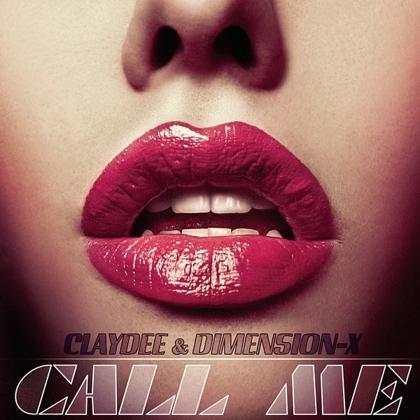 Call Me (Remixes) by Claydee & Dimension-X album cover