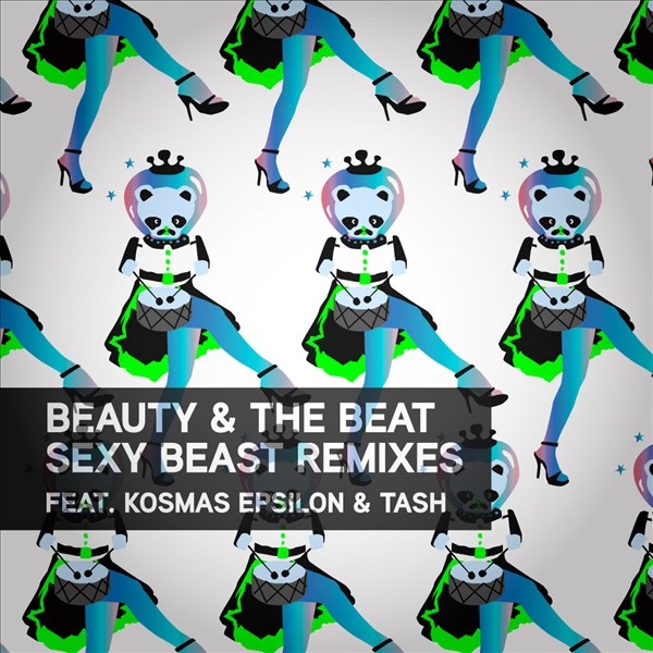 Sexy Beast Remixes - EP by Beauty & The Beat album cover