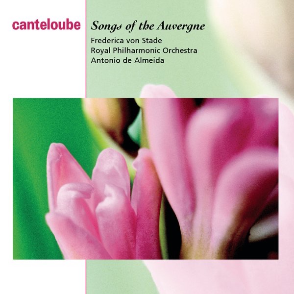 Canteloube: Chants d'Auvergne by Frederica von Stade, Royal Philharmonic Orchestra & Antonio de Almeida album cover