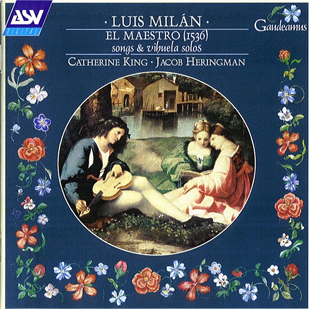 Luis Milán el Maestro by Catherine King & Jacob Heringman album cover
