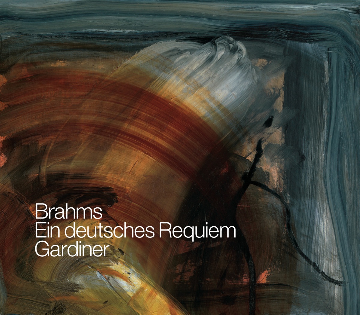 Brahms: Ein deutsches Requiem by Edmund Connolly, John Eliot Gardiner, Monteverdi Choir, Katherine Fuge, Orchestre Révolutionnaire et Romantique & Matthew Brook album cover