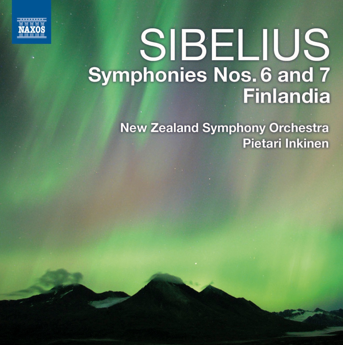 Sibelius: Symphonies Nos. 6 & 7 - Finlandia by New Zealand Symphony Orchestra & Pietari Inkinen album cover