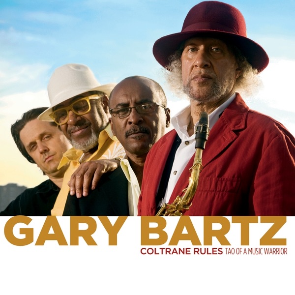 Coltrane Rules: Tao of a Music Warrior by Gary Bartz album cover