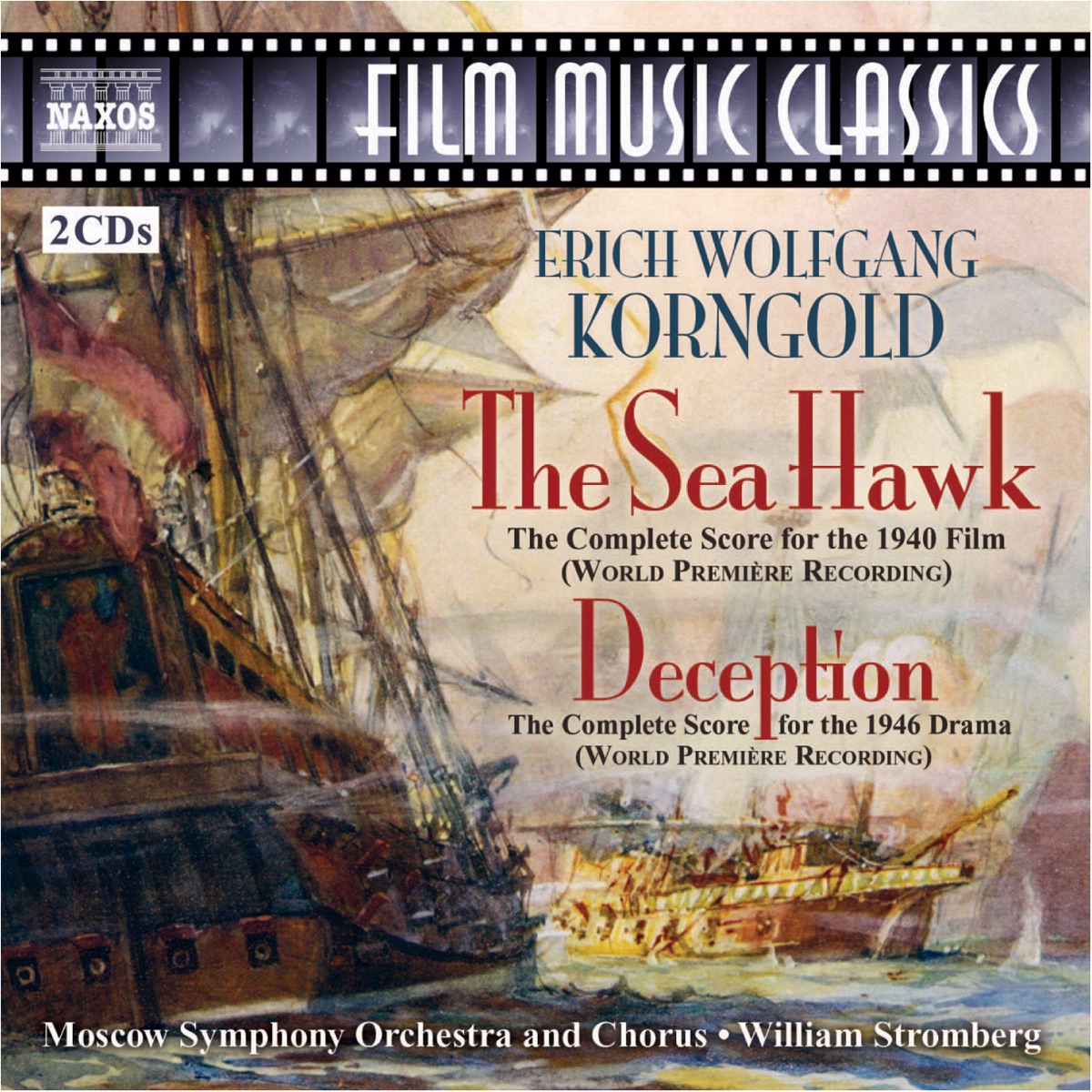 Korngold: The Sea Hawk, Deception by Irina Romishevskaya, Moscow Symphony Orchestra & William Stromberg album cover
