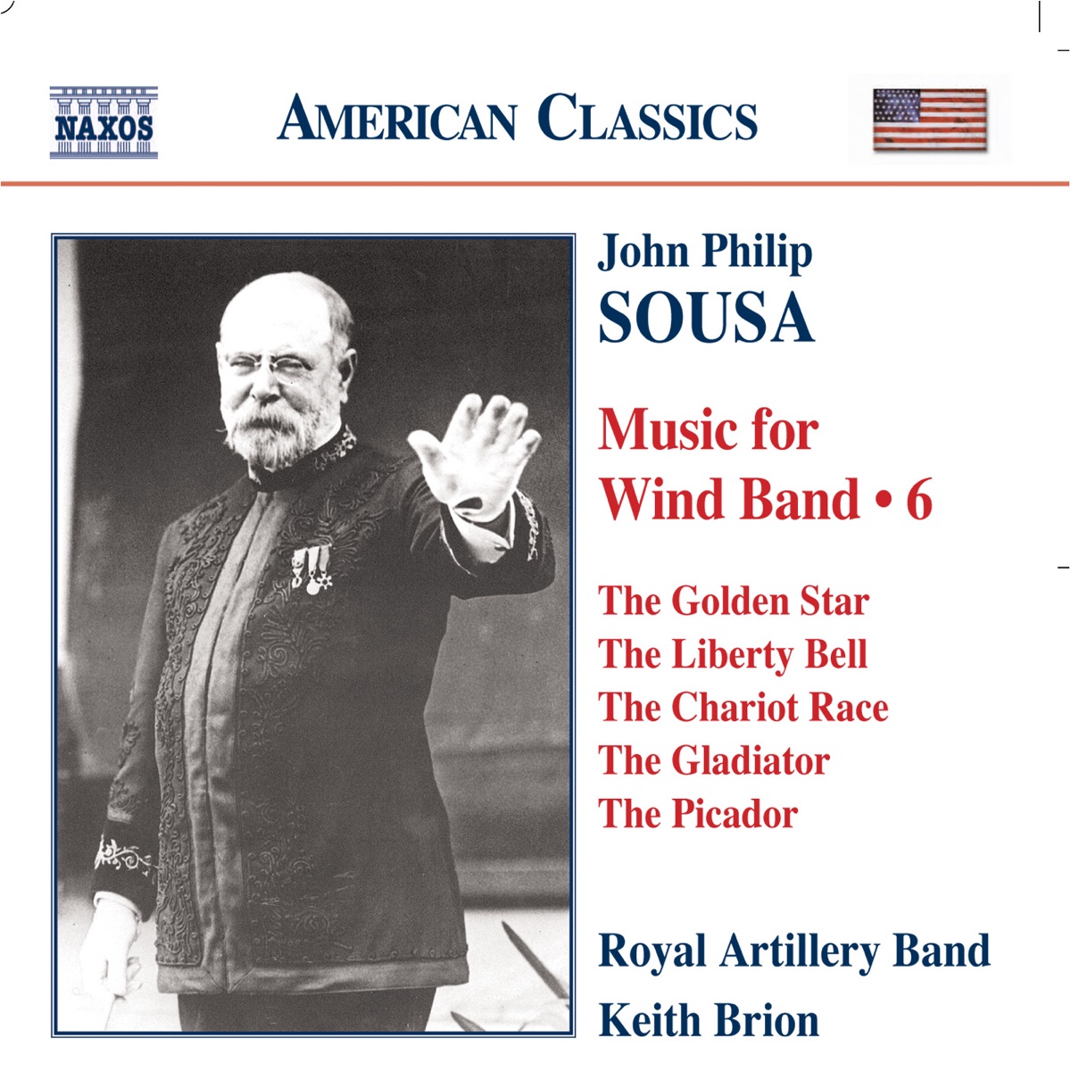 Sousa: Music for Wind Band, Vol. 6 by Keith Brion & Royal Artillery Band album cover