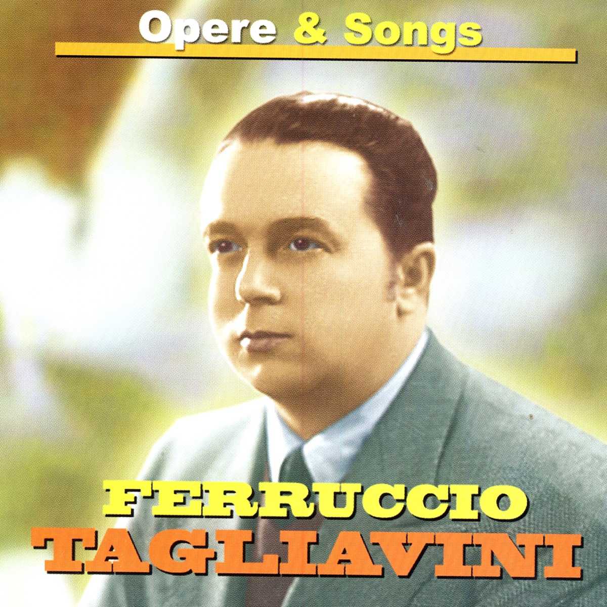 Ferruccio Tagliavini In Opere & Songs by Ferruccio Tagliavini album cover