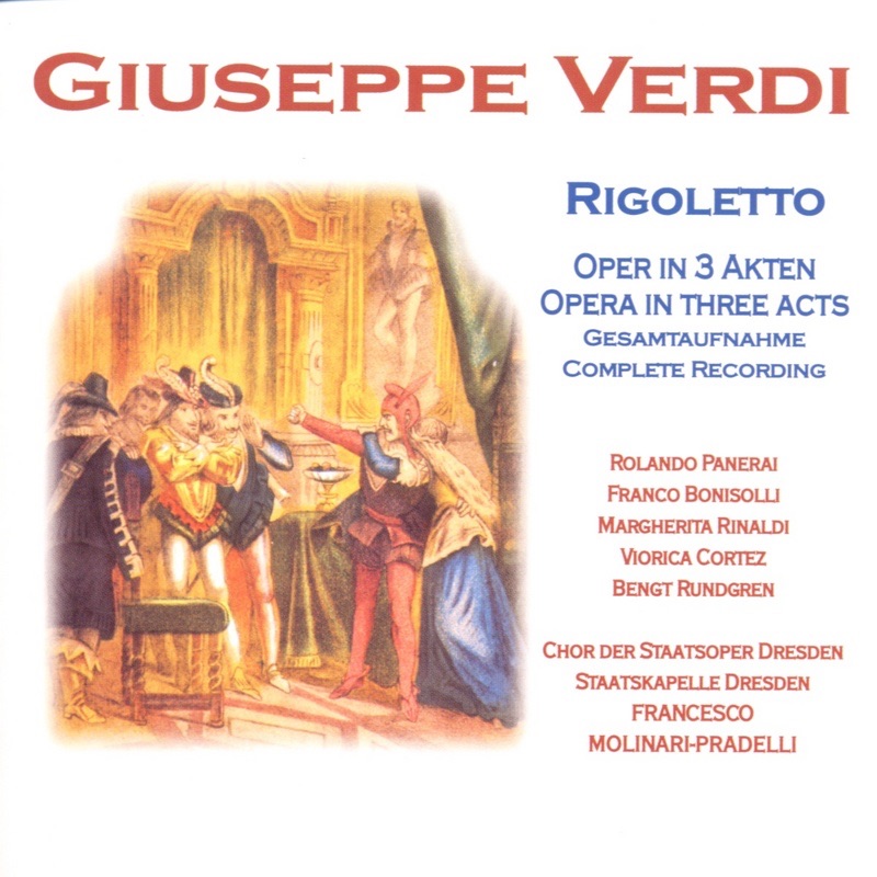 Verdi: Rigoletto by Dresden State Opera Chorus, Staatskapelle Dresden & Francesco Molinari-Pradelli album cover