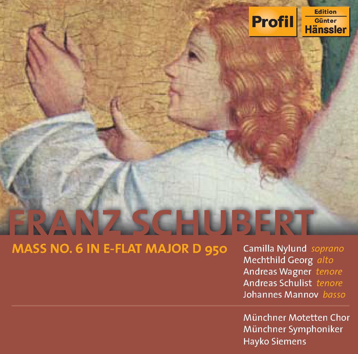 Schubert: Mass No. 6 In e Flat Major, D. 950 by Camilla Nylund, Munich Symphony Orchestra, Munich Motet Choir, Andreas Wagner, Andreas Schulist, Hayko Siemens, Mechthild Georg & Johannes Mannov album cover