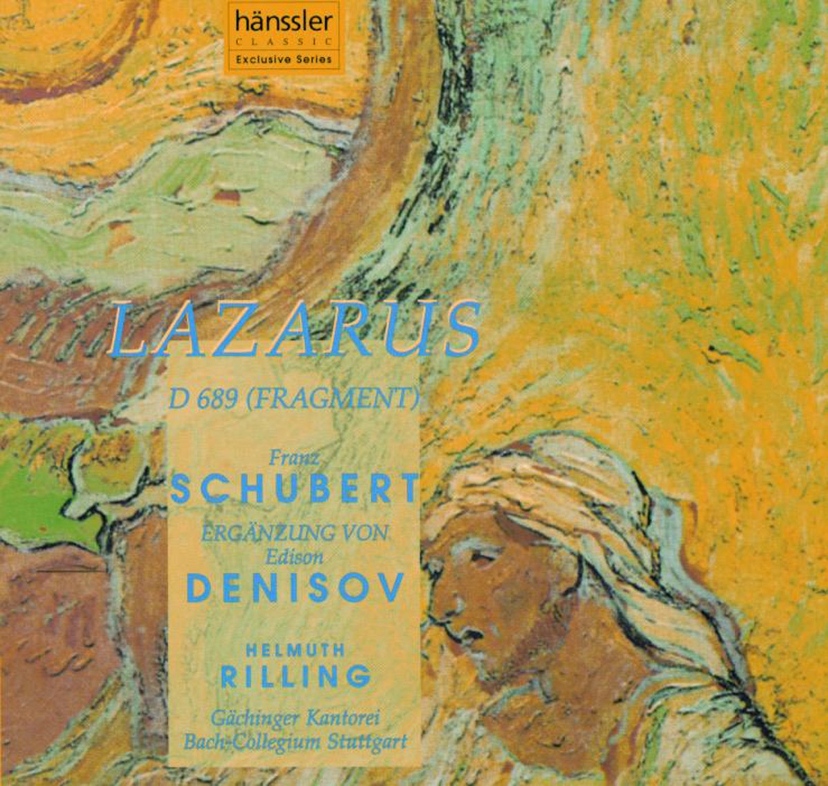 Schubert: Lazarus, Oder Die Feier Der Auferstehung, D. 689 by Kurt Azesberger, Christian Voigt, Sibylla Rubens, Camilla Nylund, Scot Weir, Matthias Goerne, Simone Nold, Nadja Michael, Gächinger Kantorei Stuttgart, Helmuth Rilling & Stuttgart Bach Collegium album cover