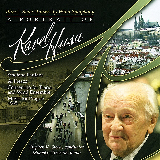 A Portrait of Karel Husa by Illinois State University Wind Symphony & Stephen Steele album cover
