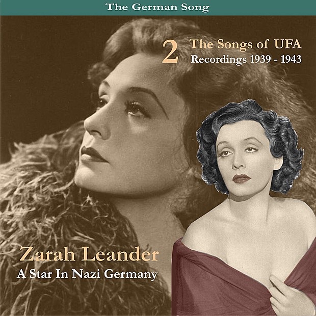The German Song / a Star In Nazi Germany / the Songs of UFA, Volume 2, Recordings 1939-1943 by Zarah Leander album cover