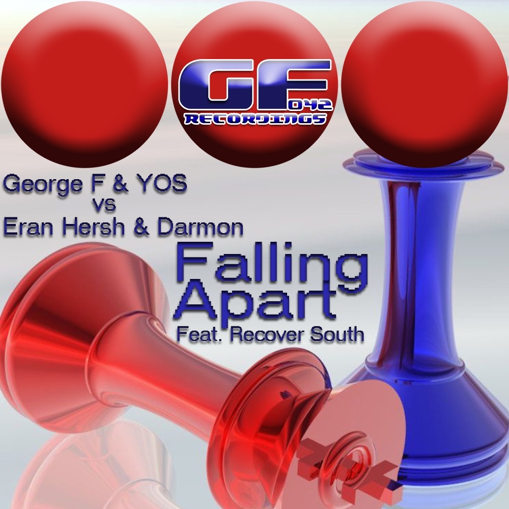 Falling Apart (Featuring Recover South) - Single by George F, Yos, Eran Hersh & Darmon album cover