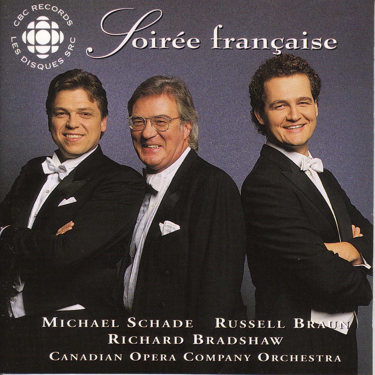 Arias from French Operas by Michael Schade, Russell Braun, Richard Bradshaw & Canadian Opera Company Orchestra album cover