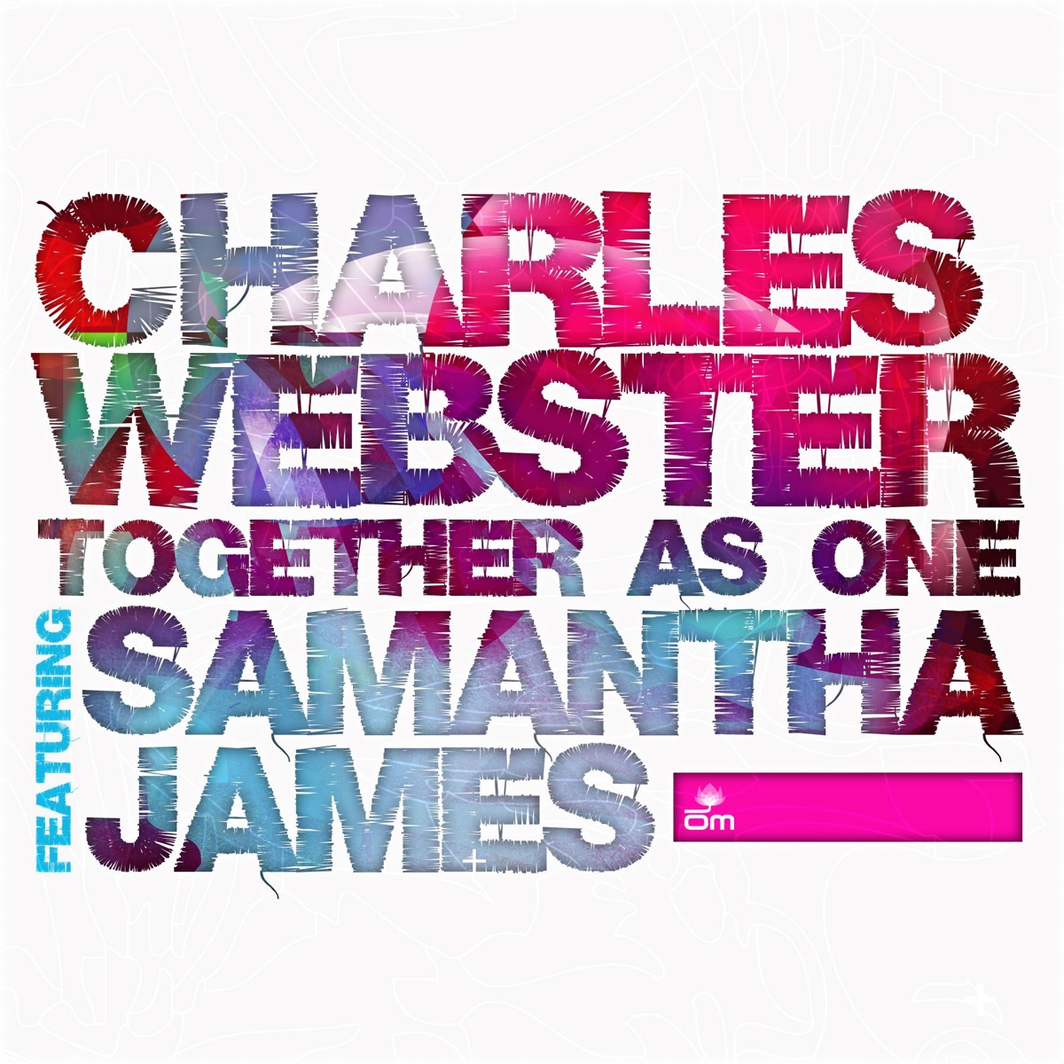 Together As One (feat. Samantha James) - Single by Charles Webster album cover