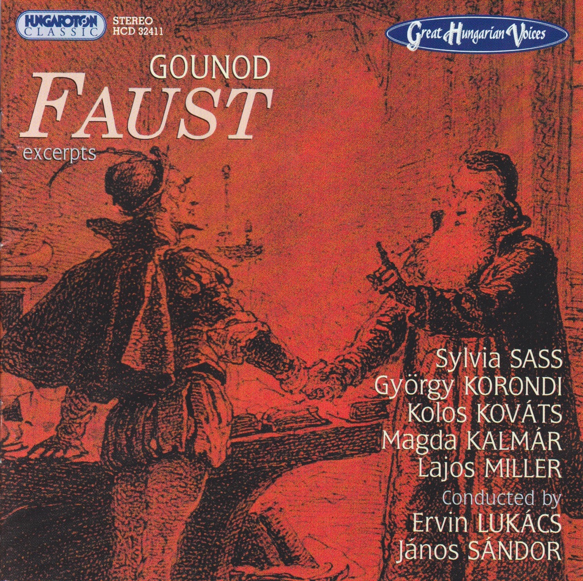 Great Hungarian Voices: Faust - Excerpts (Hungaroton Classics) by Sylvia Sass, Magda Kalmár, György Korondi, Lajos Miller, Kolos Kováts, János Sándor, Hungarian Radio and Television Chorus, Honvéd Ensemble Male Chorus, Hungarian State Opera Orchestra & Ervin Lukács album cover