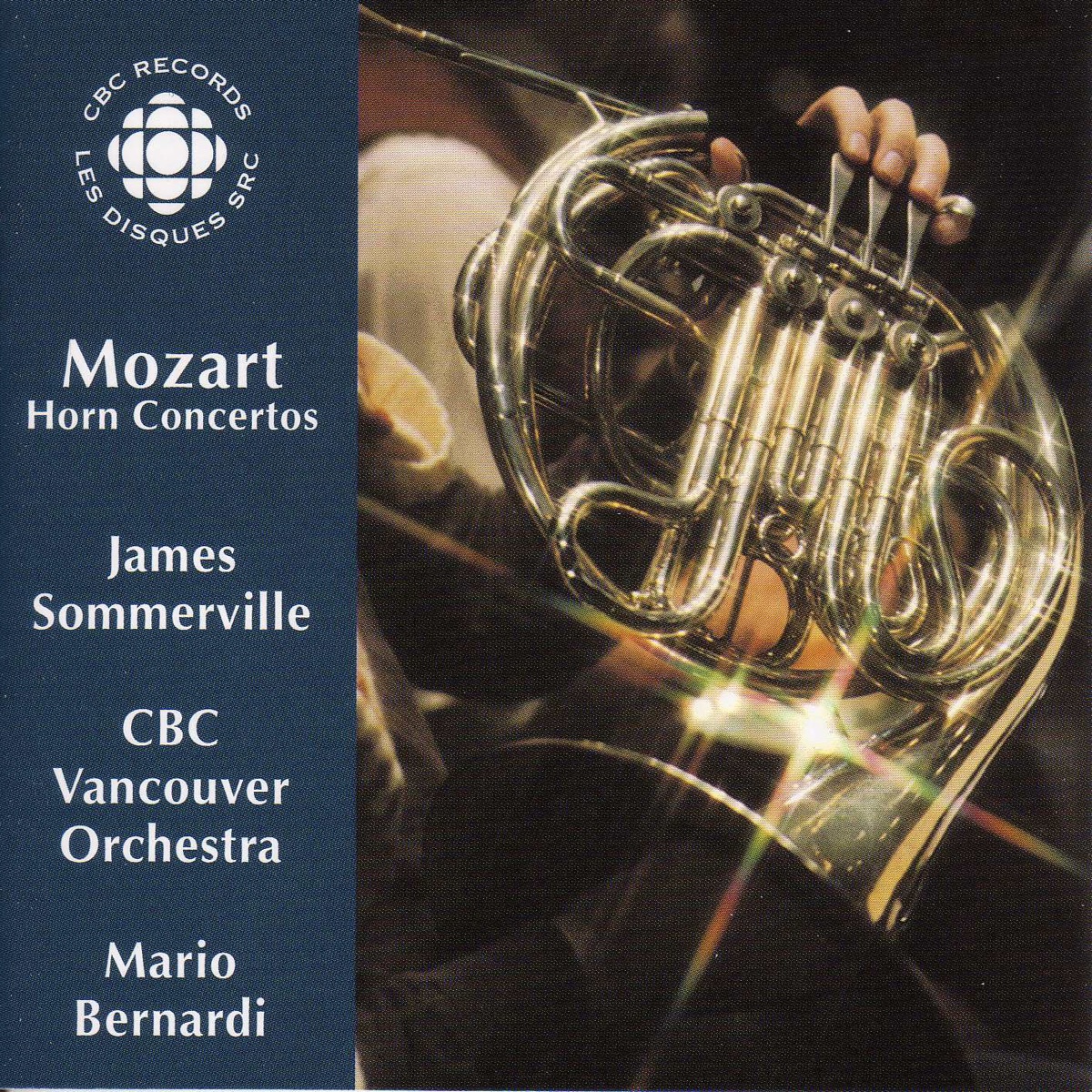 Mozart: Horn Concertos by James Sommerville, Mario Bernardi & CBC Vancouver Orchestra album cover