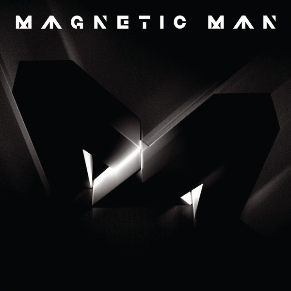 Magnetic Man by Magnetic Man album cover