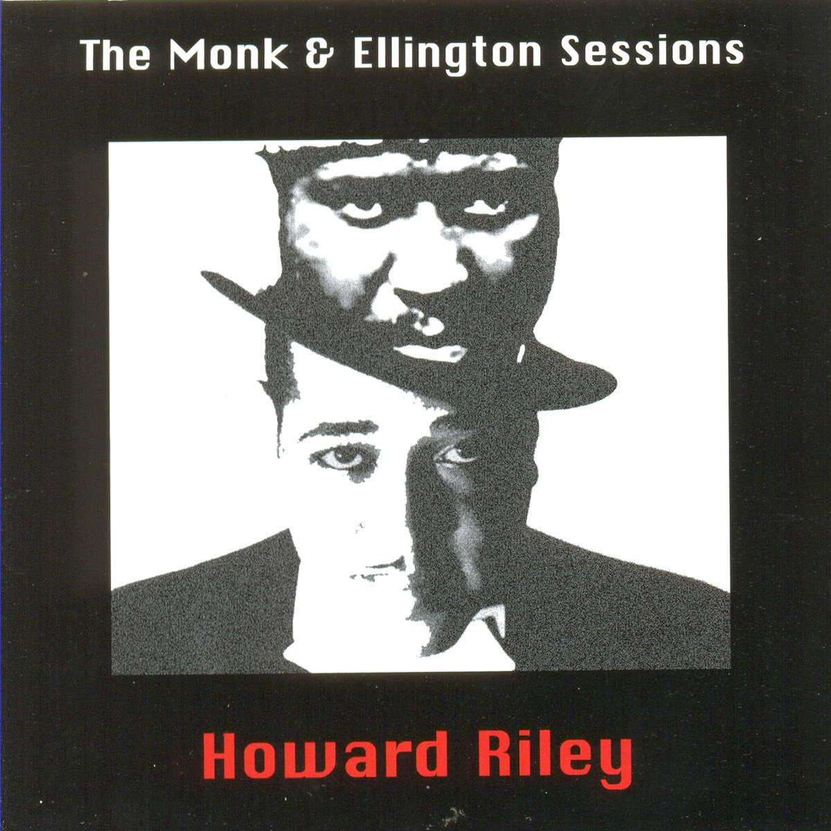 The Monk & Ellington Sessions by Howard Riley album cover