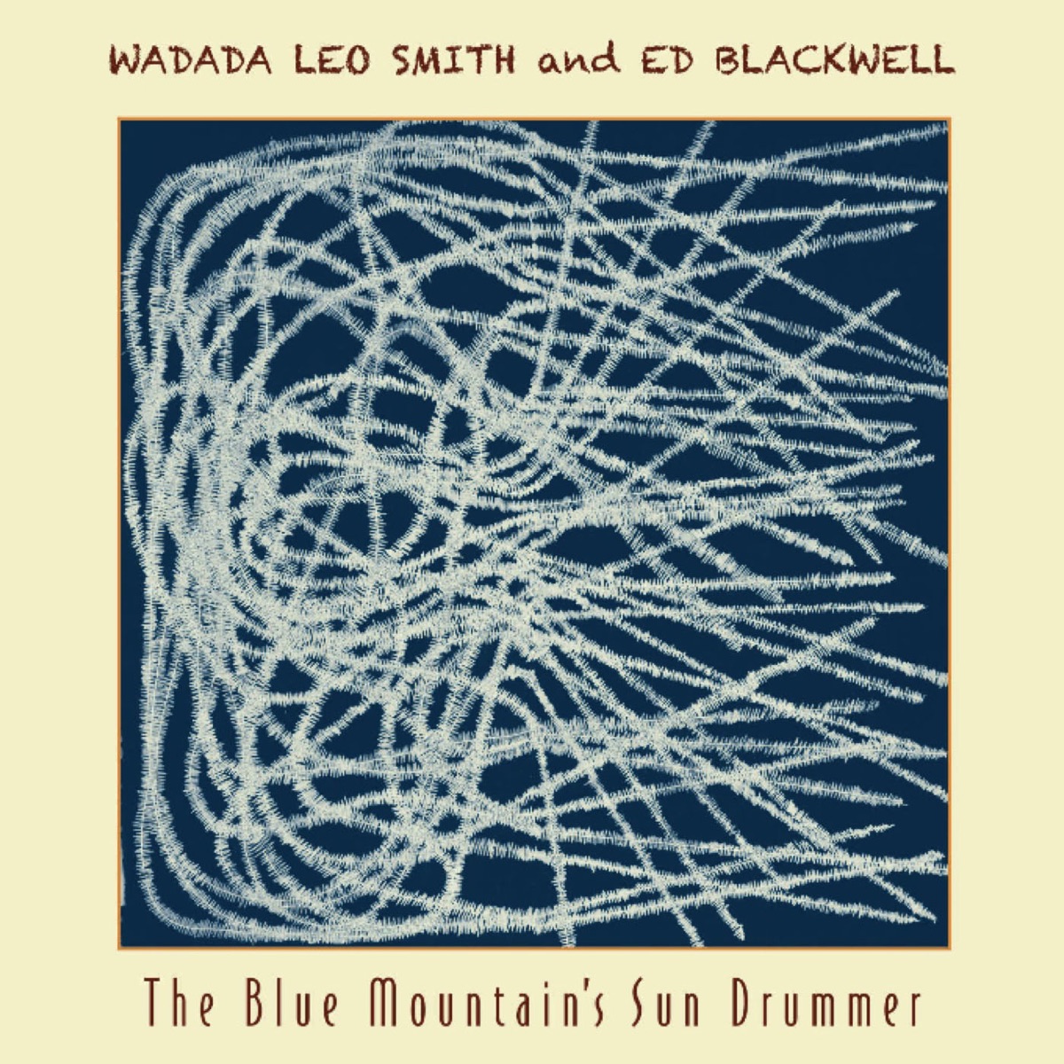 The Blue Mountain's Sun Drummer by Wadada Leo Smith & Ed Blackwell album cover