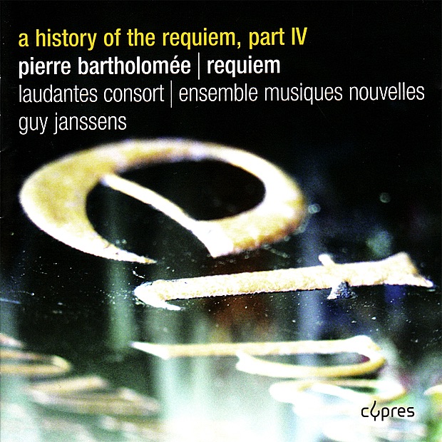 Bartholomée: Requiem by Laudantes Consort, Ensemble Musiques Nouvelles & Guy Janssens album cover