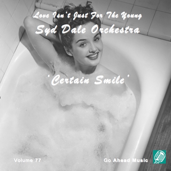 Love Isn't Just For The Young Volume 77 (Certain Smile) by Syd Dale & Syd Dale Orchestra album cover
