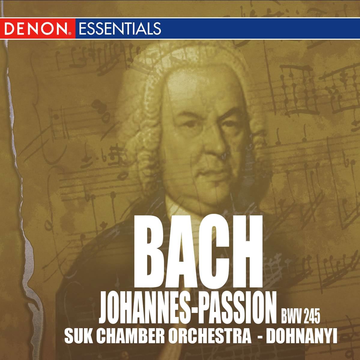 Bach: Johannes - Passion BWV 245 by Suk Chamber Orchestra & Oliver von Dohnányi album cover