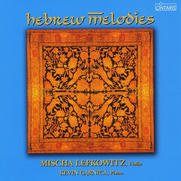 Hebrew Melodies by Mischa Lefkowitz album cover
