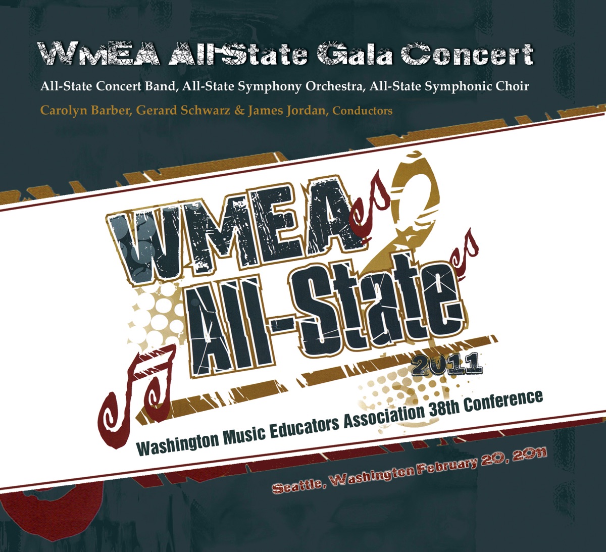 Washington Music Educators Association 2011 All State Gala Concert by Gerard Schwarz, James Jordan, WMEA 2011 All State Gala Concert & Carolyn Barber album cover